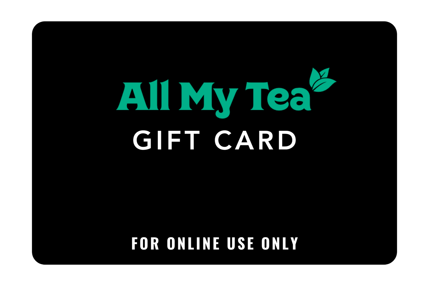 All My Tea Gift Card